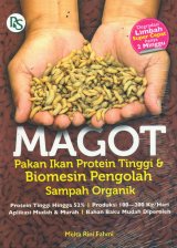 MAGOT: Pakan Ikan Protein Tinggi & Biomesin Pengolah Sampah Organik