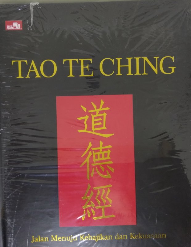 Cover Buku Tao Te Ching - Jalan Menuju Kebajikan dan Kekuasaan (Hard Cover)