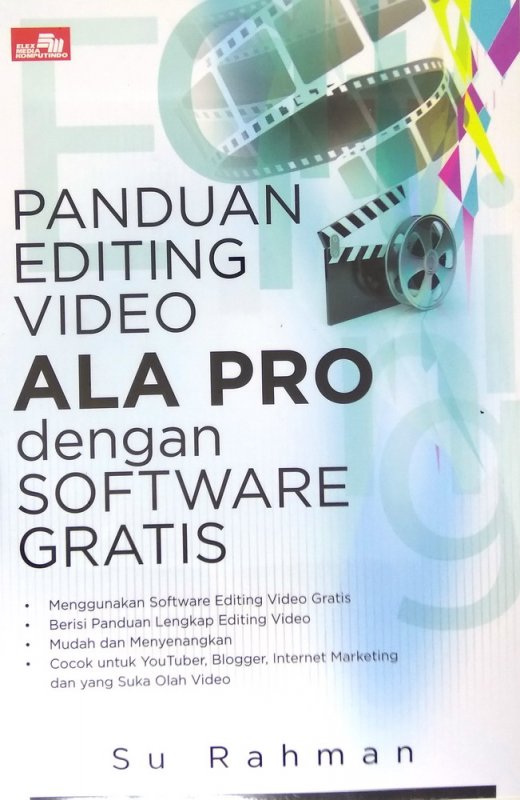 Cover Buku Panduan Editing Video Ala Pro dengan Software Gratis
