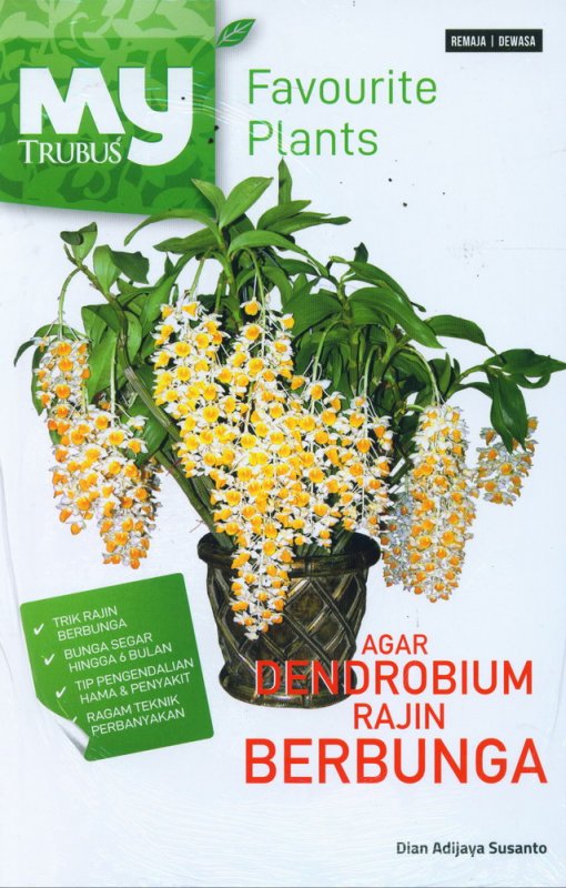 Cover Buku Agar Dendrobium Rajin Berbunga