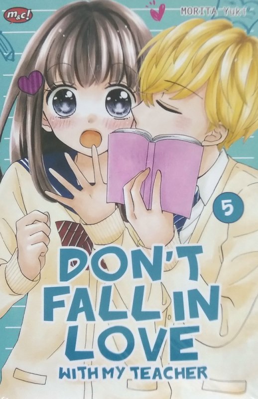 Cover Buku Dont Fall in Love with My Teacher 05