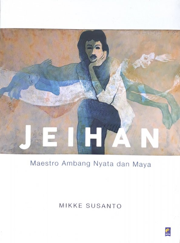 Cover Buku Jeihan: Maestro Ambang Nyata dan Maya