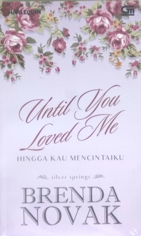 Cover Buku Harlequin: Until You Loved Me - Hingga Kau Mencintaiku