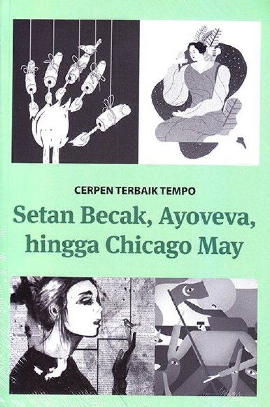 Cover Buku Cerpen Terbaik Tempo: Setan Becak, Ayoveva, Hingga Chicago May