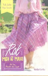 Yuk Jahit Baju Sendiri: Rok Midi & Maxi