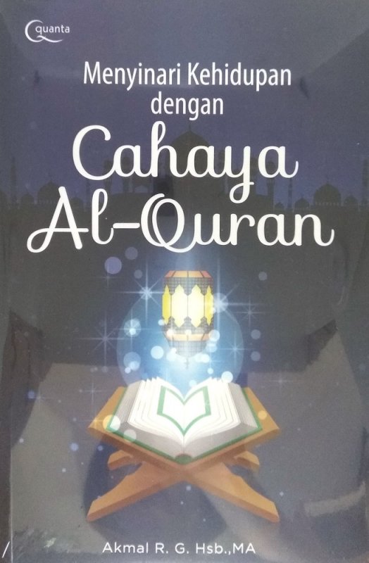 Cover Buku Menyinari Kehidupan dengan Cahaya Al-Quran