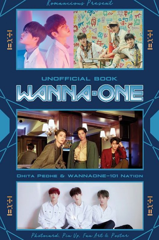 Cover Buku Unofficial Book Wanna One [Bonus: Poster, Paket Photocard, Pin up, Fanart, Ring Papercraft, Golden Ticket, Fun Quiz]