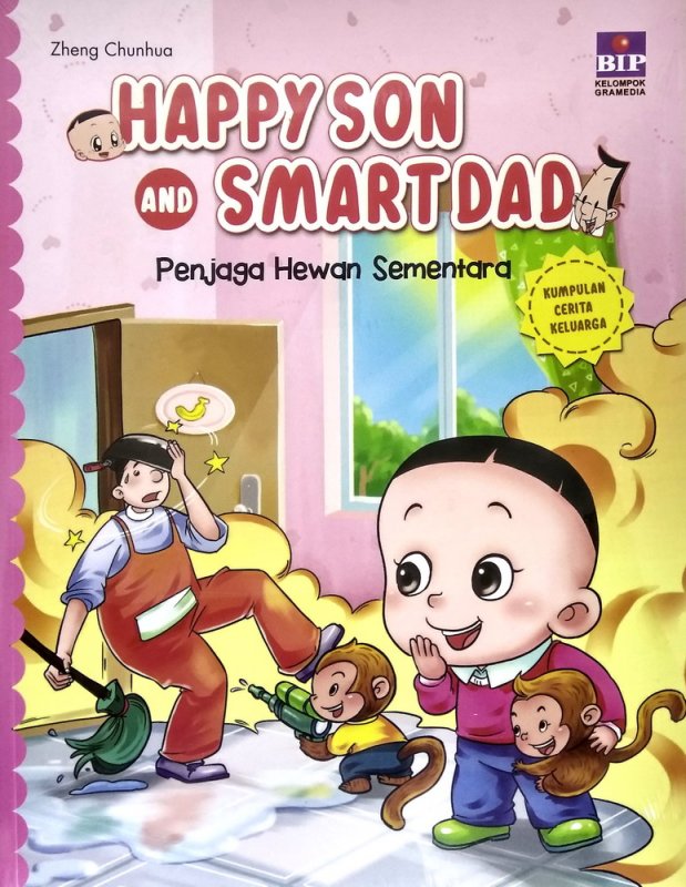 Cover Buku Happy Son and Smart Dad: Penjaga Hewan Sementara