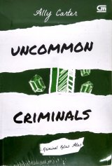 Heist Society #2 : Kriminal Kelas Atas - Uncommon Criminals