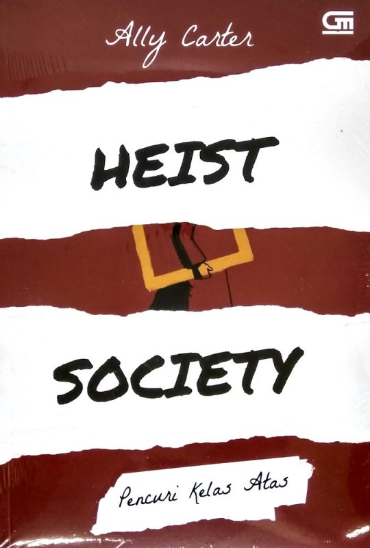 Cover Buku Heist Society #1 : Pencuri Kelas Atas - Heist Society