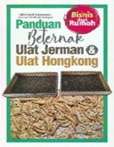 PANDUAN BETERNAK ULAT JERMAN & ULAT HONGKONG (Promo Best Book)