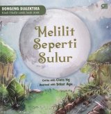 Dongeng Dialektika: Melilit Seperti Sulur (Hard Cover)