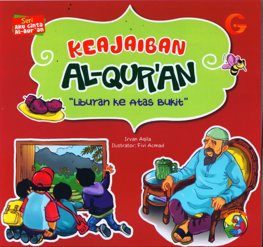 Cover Buku Seri Aku Cinta Al-Quran: Keajaiban Al-Quran - Liburan ke Atas Bukit (full color)
