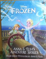 Frozen: Kisah-Kisah Petualangan Anna & Elsa (Anna & Elsa Adventure Stories)