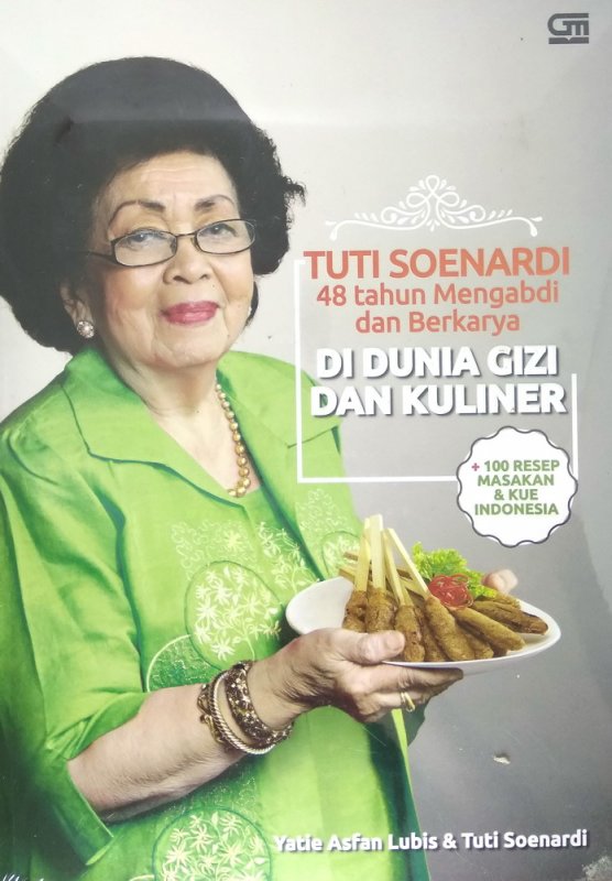 Cover Buku Tuti Soenardi 48 tahun Mengabdi dan Berkarya di Dunia Gizi dan Kuliner