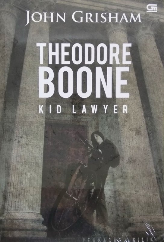 Cover Buku Theodore Boone #1: Kid Lawyer - Pengacara Cilik