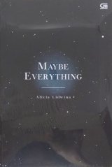 Maybe Everything (Bahasa English)