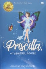 Priscilla, My Beautiful Fighter