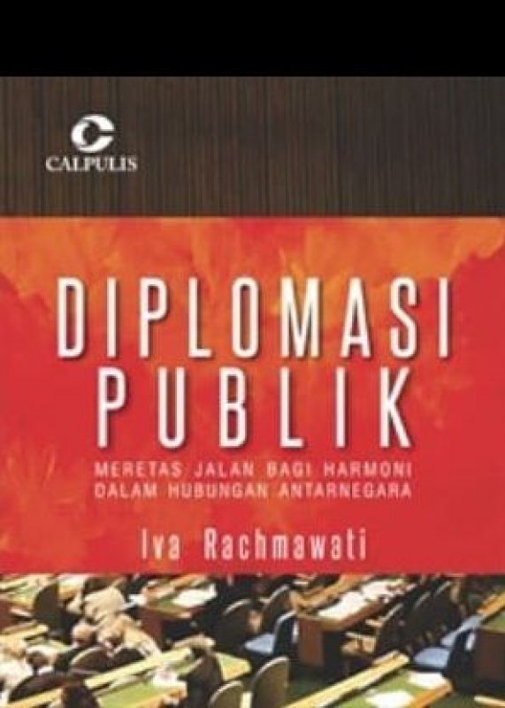 Cover Buku Diplomasi Publik; Meretas Jalan Bagi Harmoni Dalam Hubungan