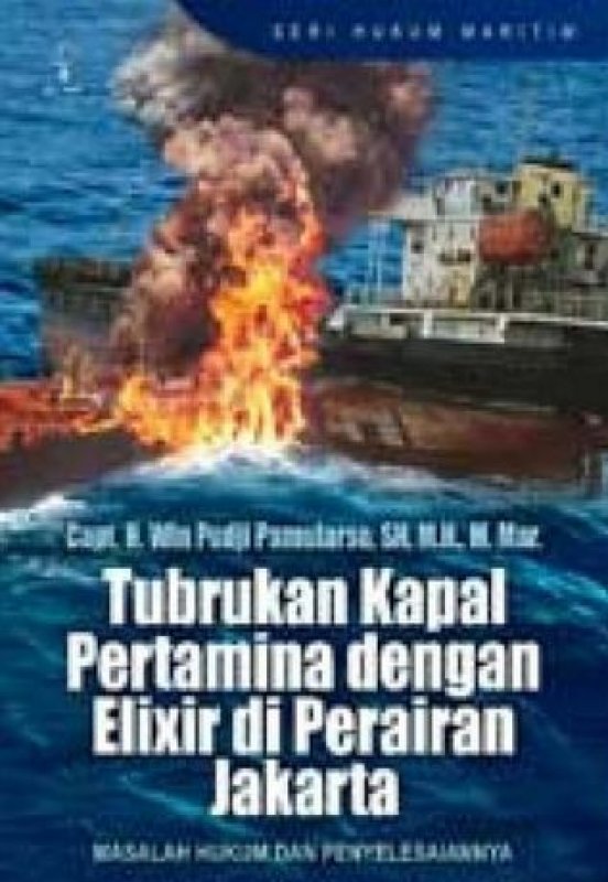 Cover Buku tubrukan kapal pertamina dengan elixir di perairan Jakarta