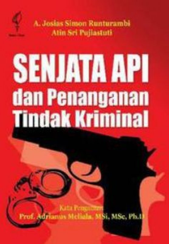 Cover Buku Senjata Api dan Penanganan Tindak Kriminal