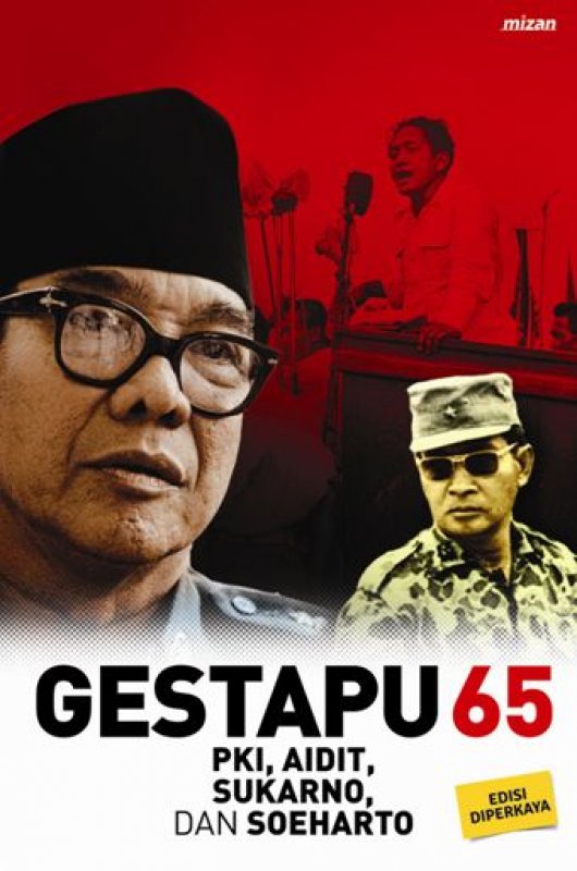 Cover Buku GESTAPU 65: PKI, Aidit, Sukarno, dan Soeharto Edisi Diperkaya
