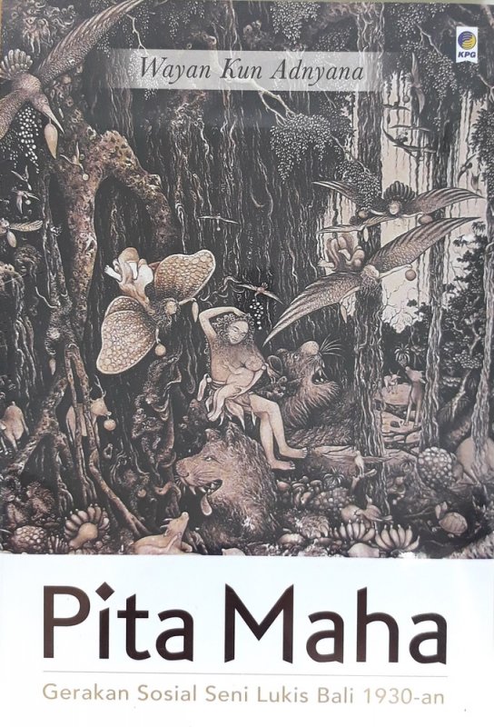 Cover Buku Pita Maha: Gerakan Sosial Seni Lukis Bali 1930-an