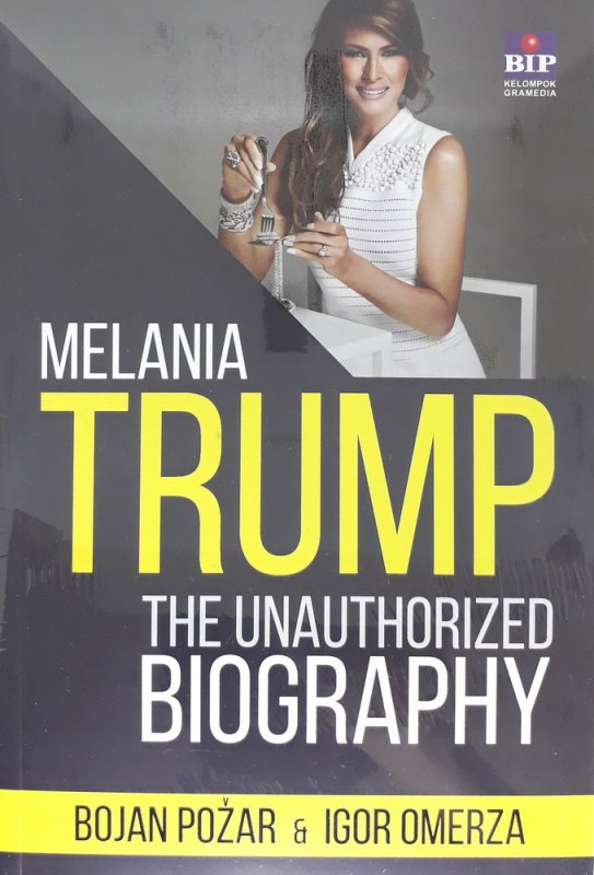 Cover Buku Melania Trump : The Unauthorized Biography