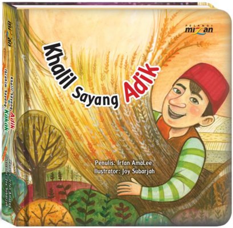 Cover Buku Seri 21 Century Skills - Critical Thinking  Khalil Sayang Adik ● Ibrahim Sayang Kakak (Hard Cover)