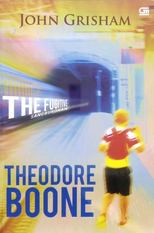 Cover Buku Theodore Boone #5: Sang Buronan (The Fugitive)
