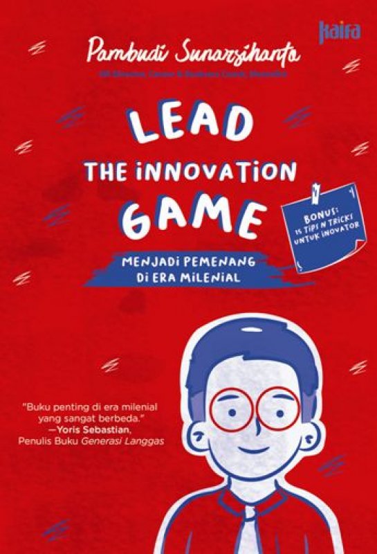 Cover Buku LEAD THE INNOVATION GAME: Menjadi Pemenang di Era Milenial