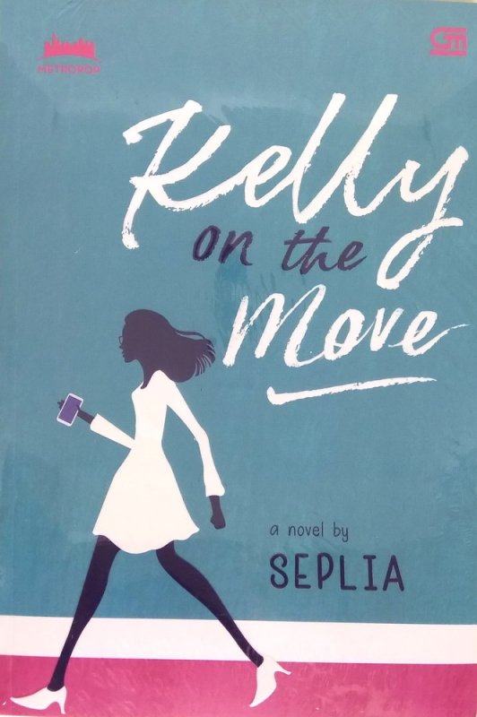 Cover Buku MetroPop: Kelly on the Move