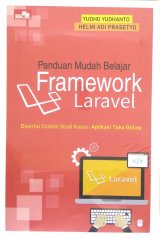 Panduan Mudah Belajar Framework Laravel