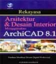 Rekayasa Arsitektur Dan Desain Interior Menggunakan Archicad 8.1