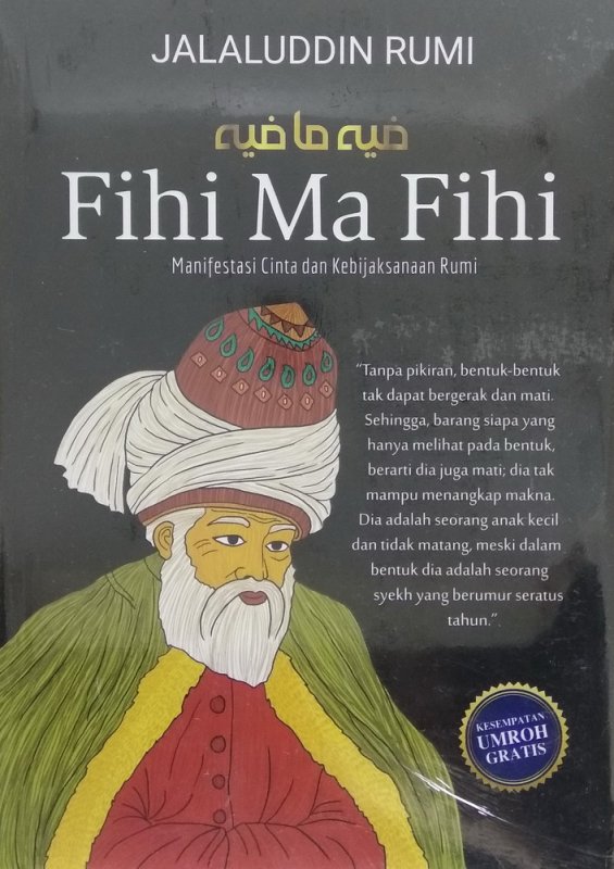 Cover Buku FIHI MA FIHI: Manifestasi Cinta dan Kebijaksanaan Rumi