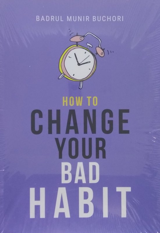 Cover Buku How To Change Your Bad Habit
