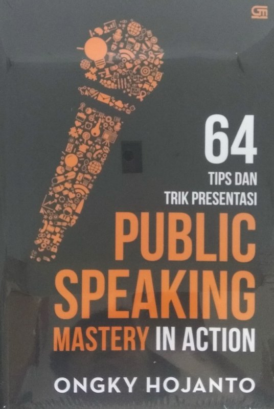 Cover Buku 64 Tips dan Trik Presentasi PUBLIC SPEAKING MASTERY In Action