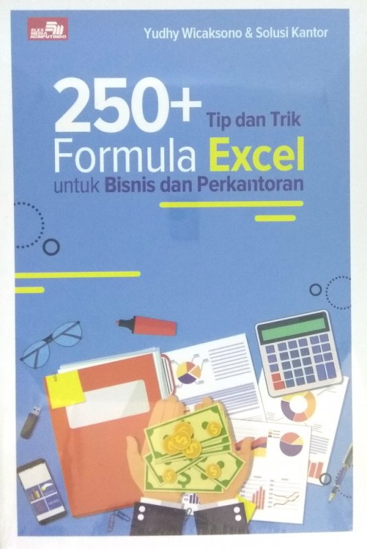 Cover Buku 250+ Tip dan Trik Formula Excel untuk Bisnis dan Perkantoran