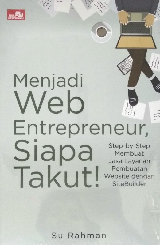 Cover Buku Menjadi Web Entrepreneur, Siapa takut?
