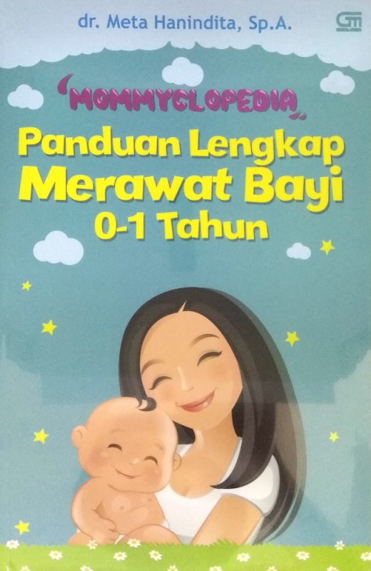 Cover Buku Mommyclopedia: Panduan Lengkap Merawat Bayi ( 0-1 Tahun )