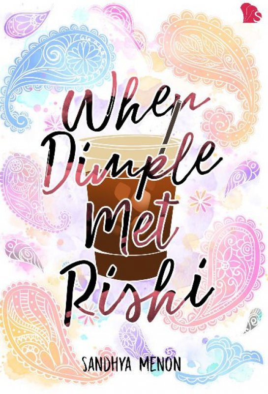 Cover Buku When Dimple Met Rishi