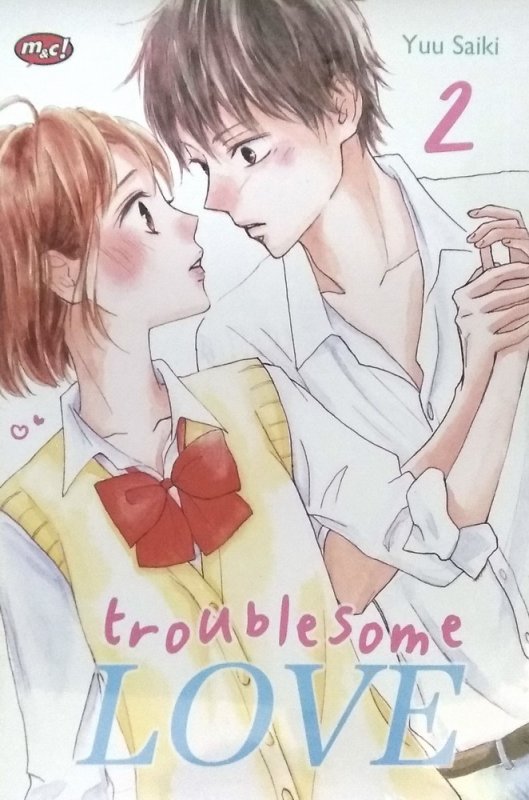 Cover Buku Troublesome Love 02 - tamat