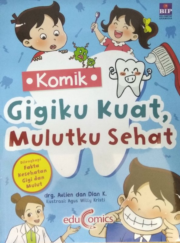 Cover Buku Komik Gigiku Kuat, Mulutku Sehat