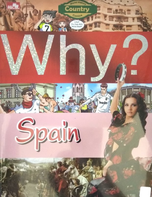 Cover Buku Why? Country - Spain (Spanyol): segala sesuatu tentang Spanyol