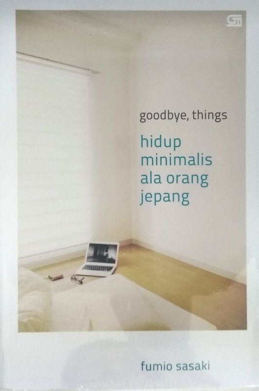 Cover Buku Goodbye, Things: Hidup Minimalis ala Orang Jepang