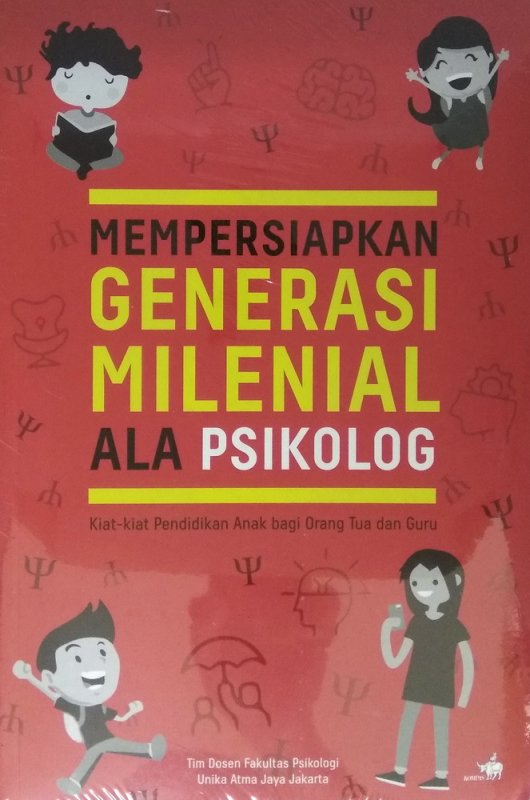 Cover Buku Mempersiapkan Generasi Milenial Ala Psikolog