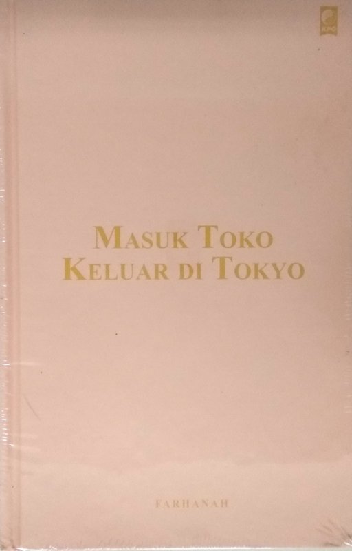 Cover Buku Masuk Toko Keluar Di Tokyo (Hard Cover)