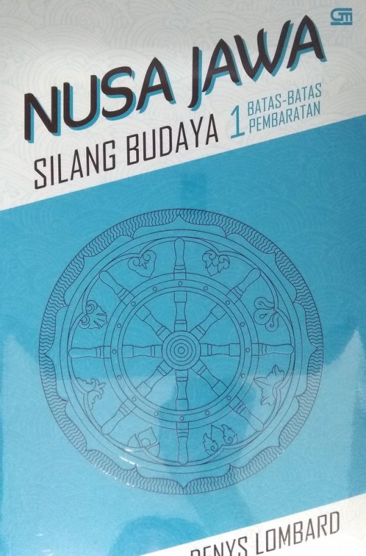 Cover Buku Nusa Jawa Silang Budaya 1: Batas-Batas Pembaratan