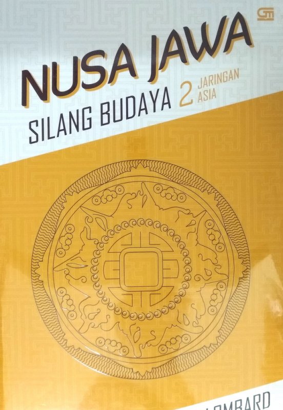 Cover Buku Nusa Jawa Silang Budaya 2: Jaringan Asia