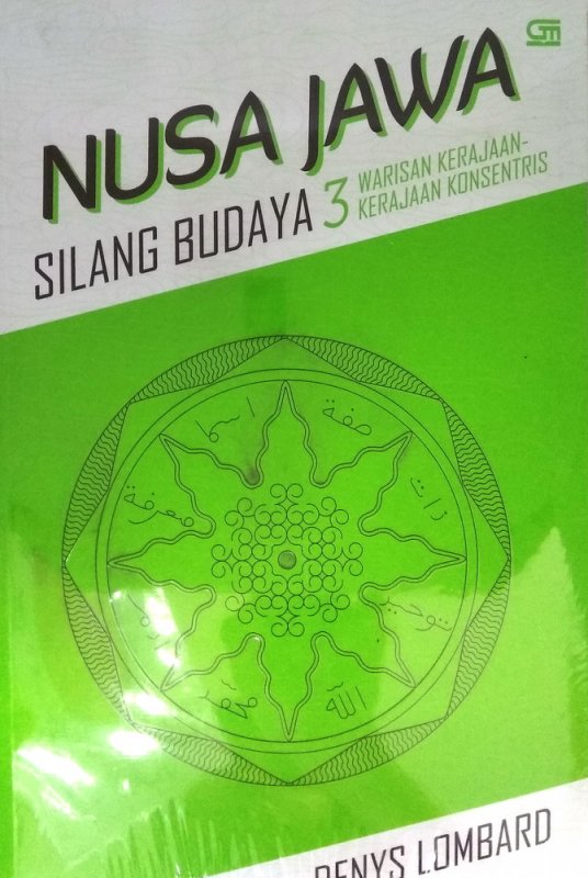 Cover Buku Nusa Jawa Silang Budaya 3: Warisan Kerajaan-Kerajaan Konsentris